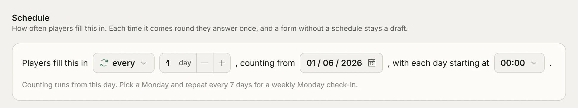 The form’s schedule: players fill it in every day
